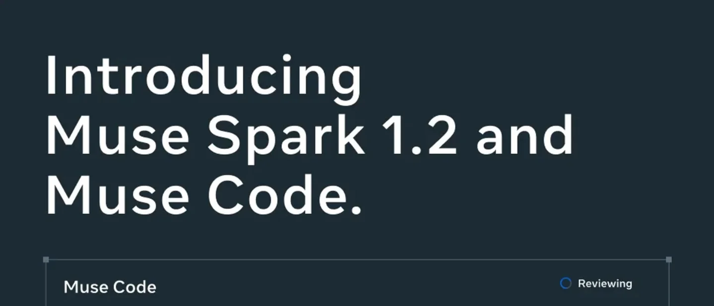 Meta 发布 Muse Code 与 Muse Spark 1.2:终端编码 Agent 公测,Contributor 档可降价但数据可用于改进产品