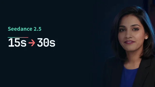 Seedance 2.5 Doubles One-Pass Video to 30 Seconds