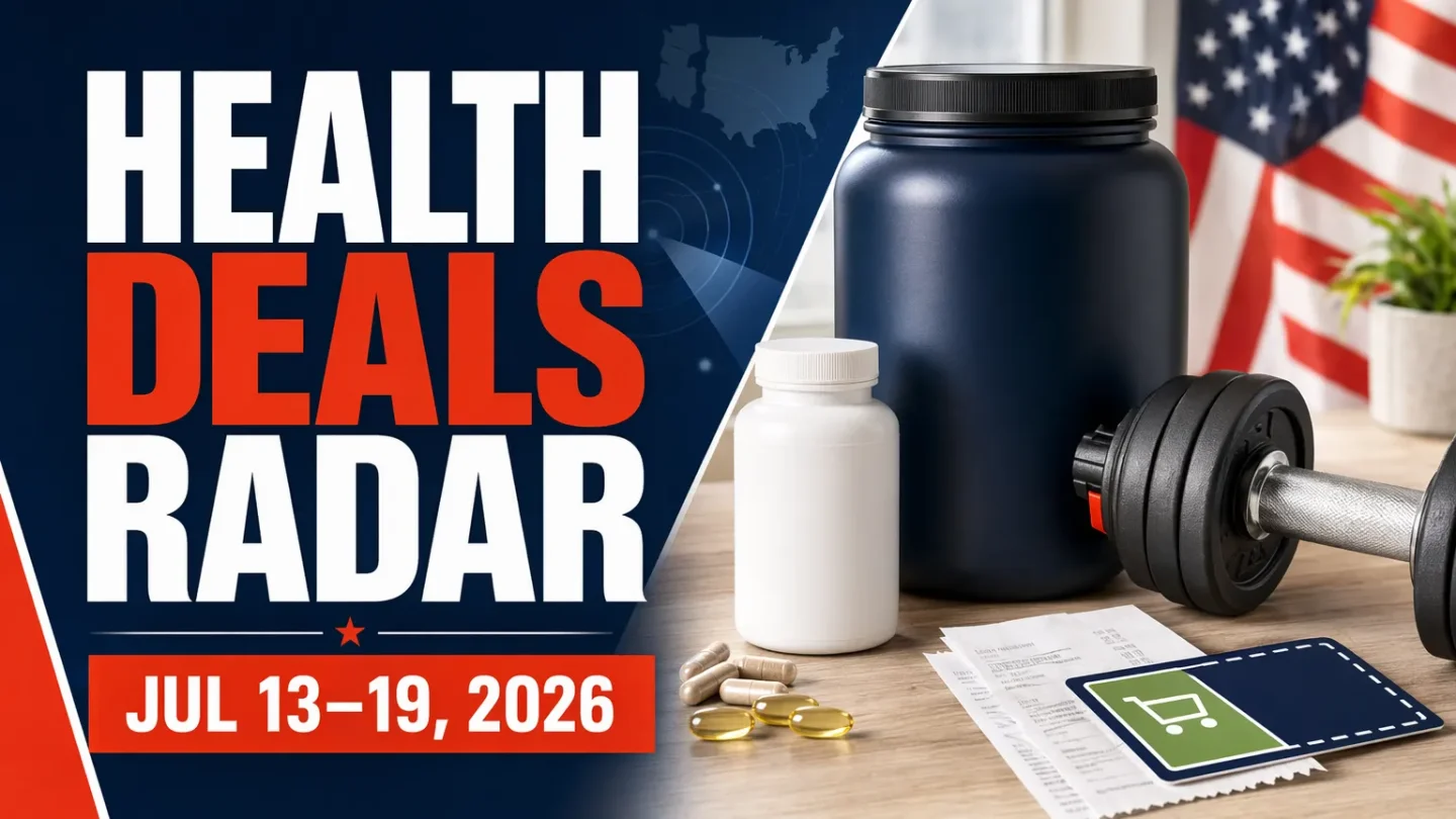 Health Deals Radar: Jul 13–19, 2026