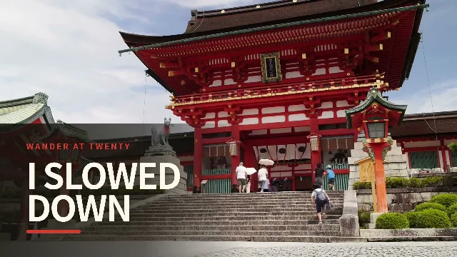 Walking Fushimi Inari Made Me Slow Down