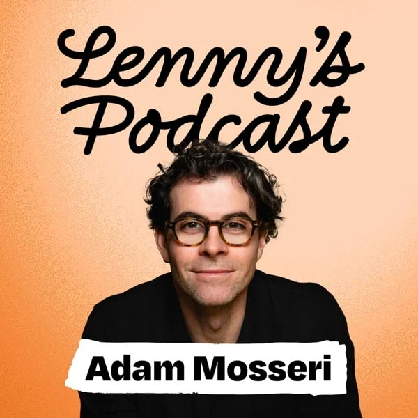 Lenny速读:Adam Mosseri 说,AI 越强,品味越值钱