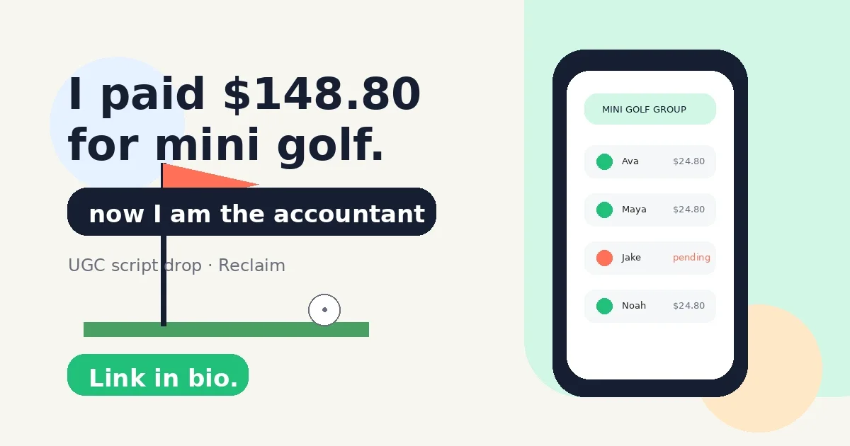 I paid $148.80 for mini golf and somehow became the accountant for six adults