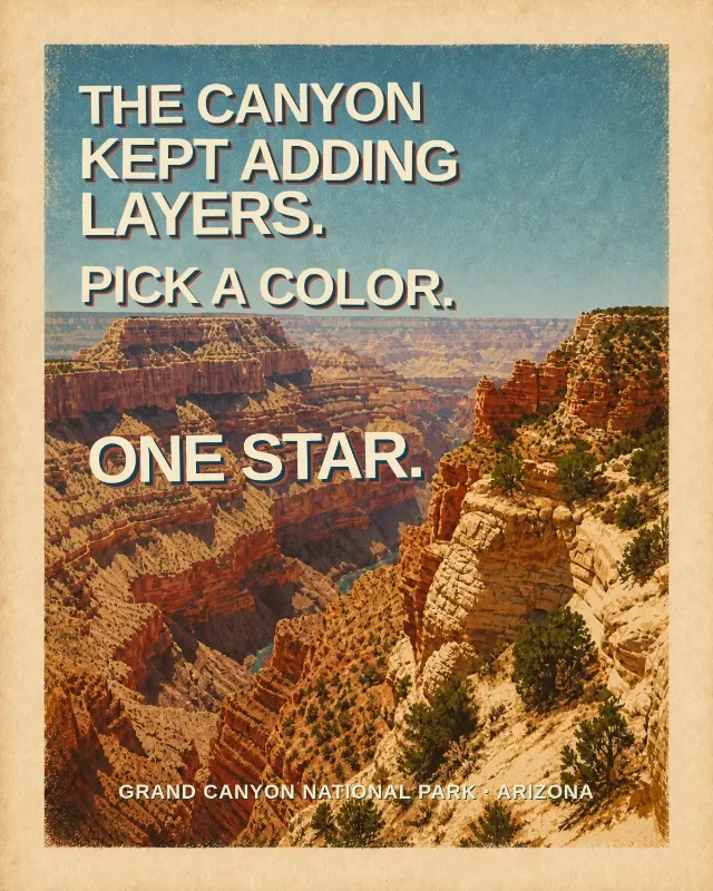 The canyon kept adding layers. Pick a color. One star.
