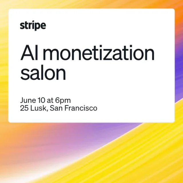 AI Monetization Salon event poster — Stripe branding, orange-yellow-purple gradient, June 10 at 6pm, 25 Lusk SF