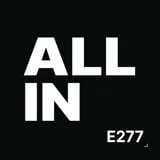 All-In E277 episode artwork