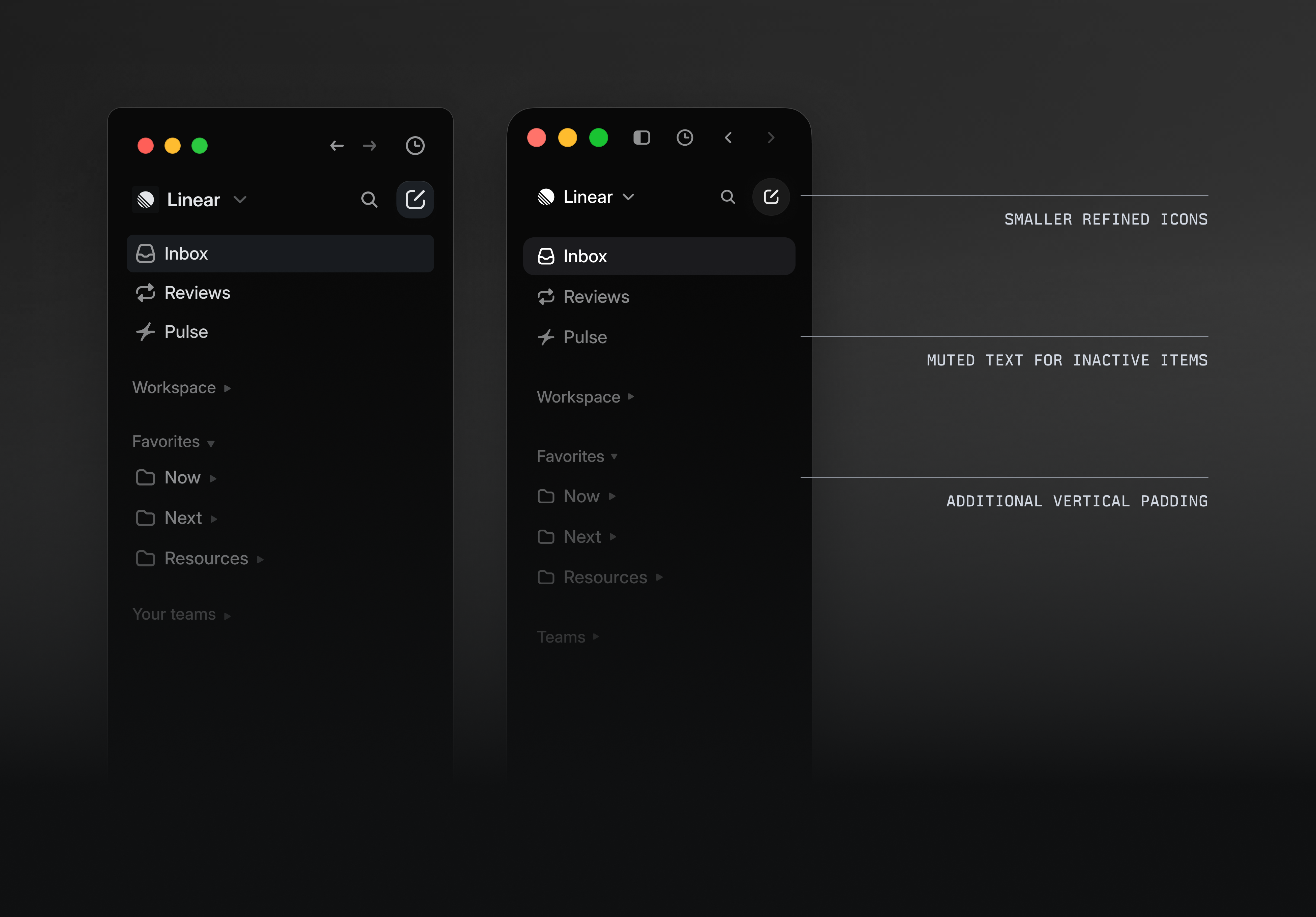 Linear's sidebar before and after the March 2026 refresh — annotated to show smaller icons, muted inactive text, and additional vertical padding