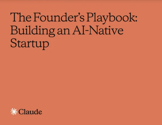Anthropic 官方手册《The Founder’s Playbook: Building an AI-Native Startup》封面
