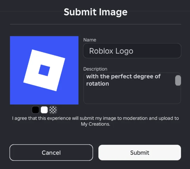 Roblox's own screenshot of the in-game Submit Image prompt, showing a blue square drawing beside a Name field reading Roblox Logo, a Description reading with the perfect degree of rotation, a moderation consent line, and Cancel and Submit buttons