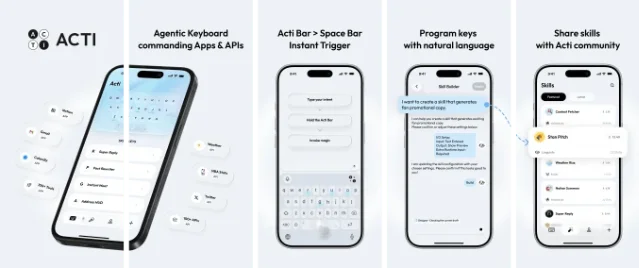 Acti launch screenshots show a keyboard-native command surface across apps
