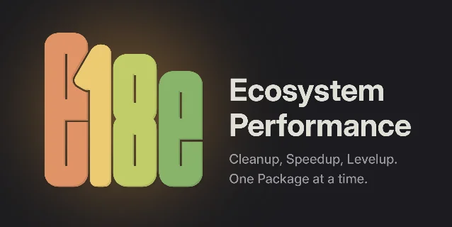 e18e brand image showing colorful logo and the tagline: Ecosystem Performance — Cleanup, Speedup, Levelup. One Package at a time.