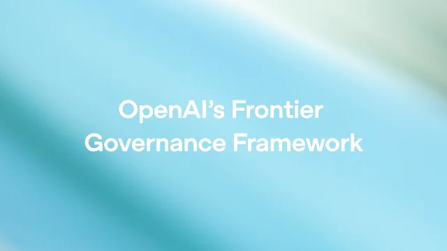 OpenAI's Frontier Governance Framework visual