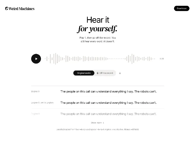 Off the Record 产品页的试听段:播放按钮与波形、Original audio 和 Off the record 两个切换按钮、三行引擎输出,下方一行小字写着 Unedited output from four widely used speech-to-text engines, one also live. Names withheld.