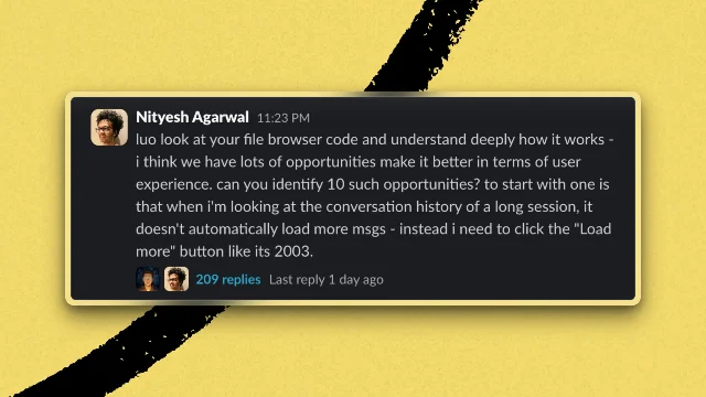 Slack 线程中,Nityesh Agarwal 让 Luo Ji 分析文件浏览器代码并提出用户体验机会,线程下方显示已有 209 条回复。