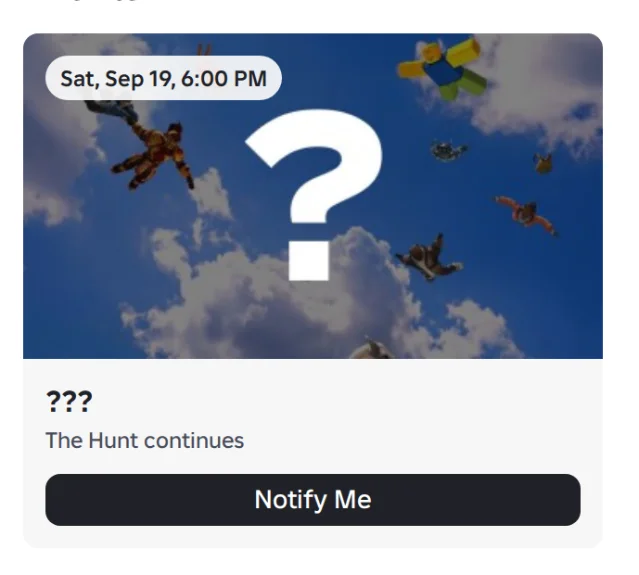 The Events card on The Hunt: Roblox 20 for Saturday, September 19 at 6:00 PM, titled with three question marks and reading The Hunt continues