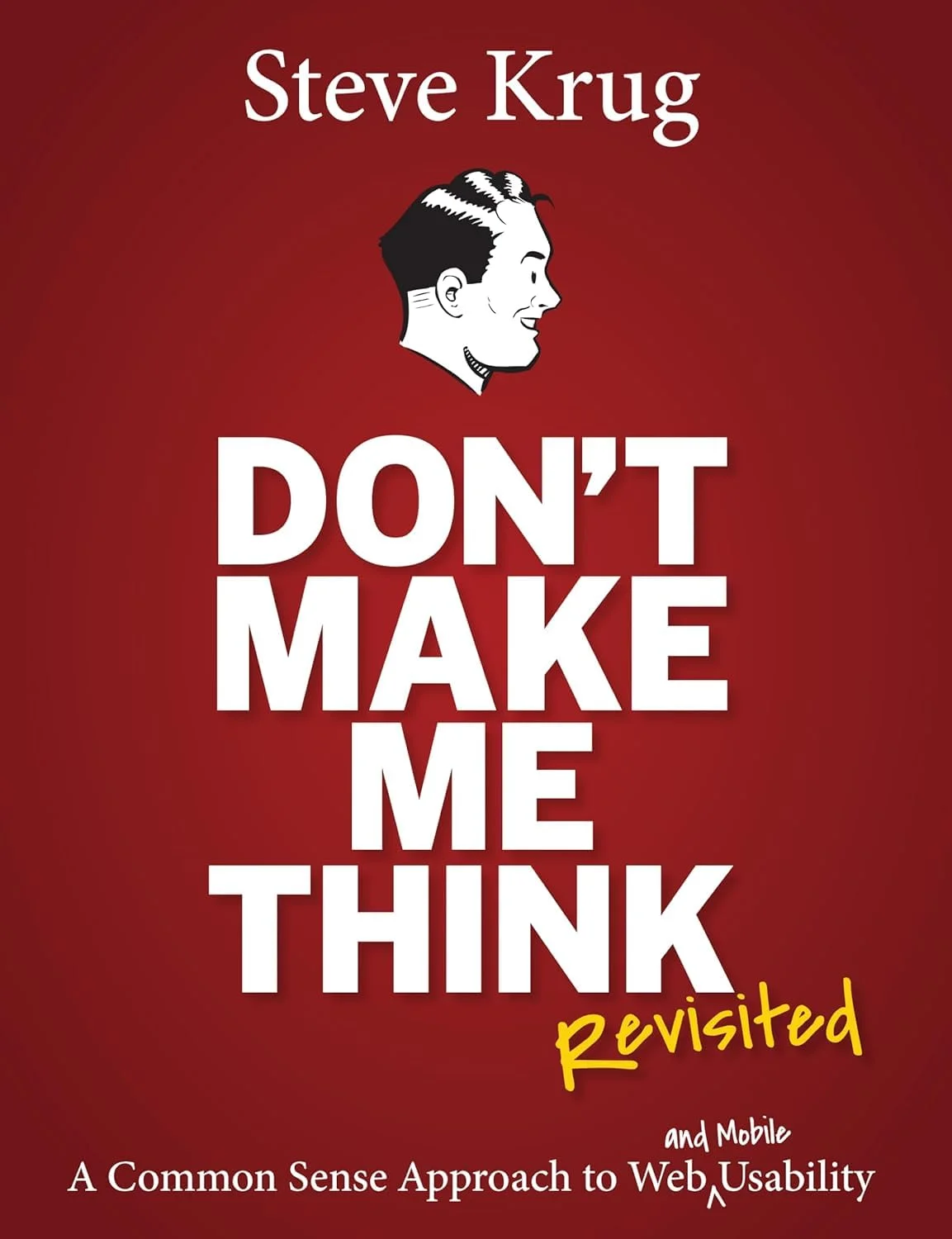 Don't Make Me Think — the 216-page book that turned cognitive load into a first principle