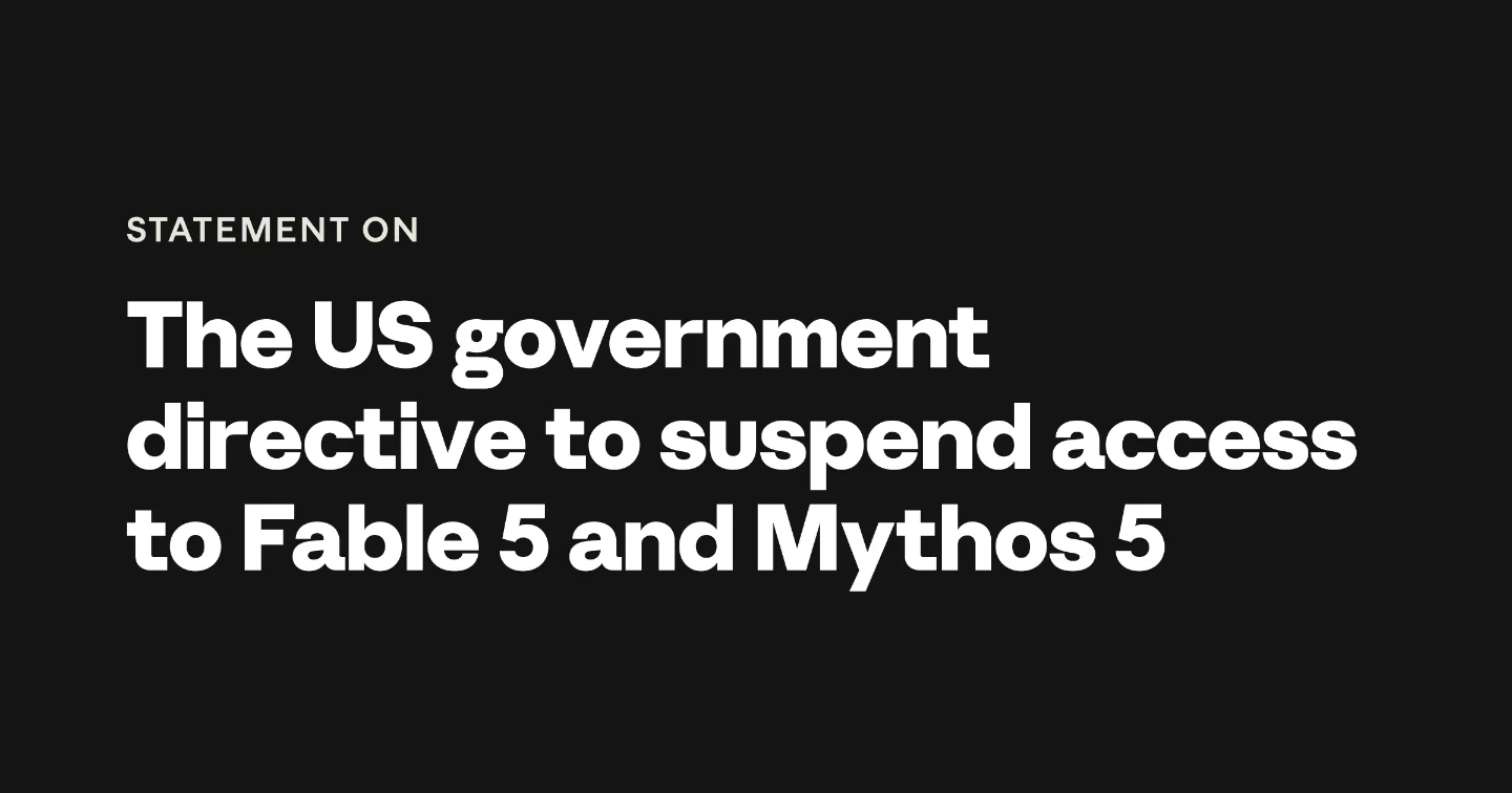 US government forces Anthropic to pull Fable 5 and Mythos 5 for all users worldwide