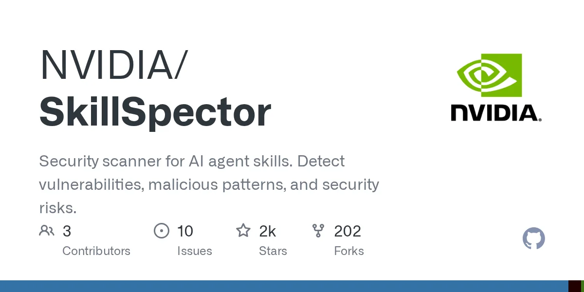 NVIDIA/SkillSpector: the security scanner you should run before installing your next agent skill