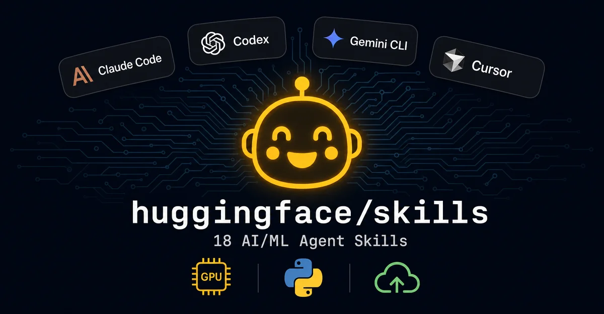 huggingface/skills: 18 official ML skills — today's pick is the LLM trainer