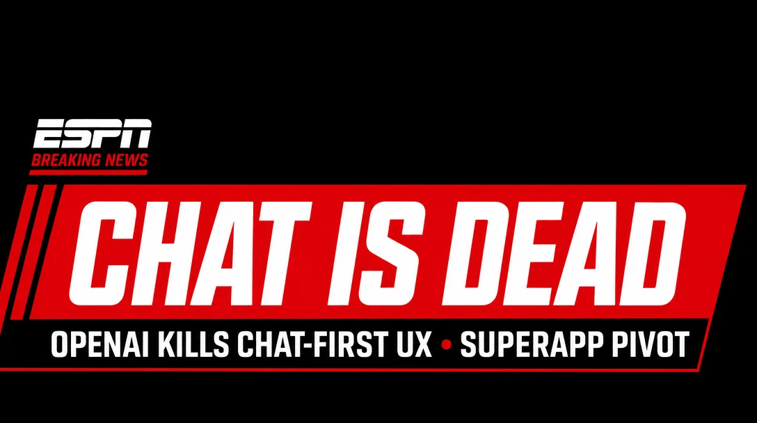 🚨 BREAKING: OpenAI Declares "Chat Is Dead" — ChatGPT Is Becoming a Superapp and the Entire Playbook Is Changing