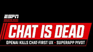🚨 BREAKING: OpenAI Declares "Chat Is Dead" — ChatGPT Is Becoming a Superapp and the Entire Playbook Is Changing