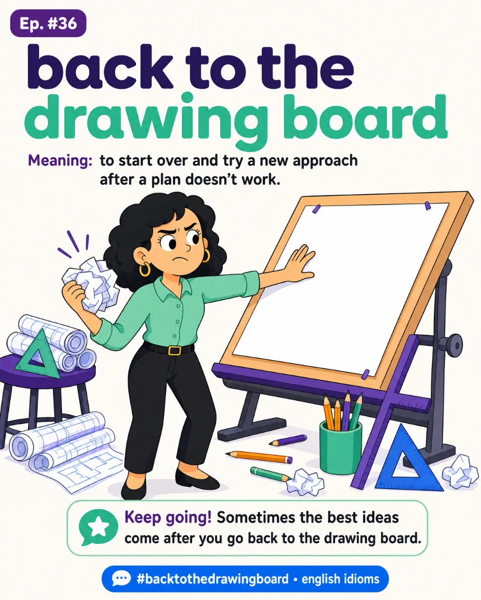 ✏️ Back to the Drawing Board — Ep. #36