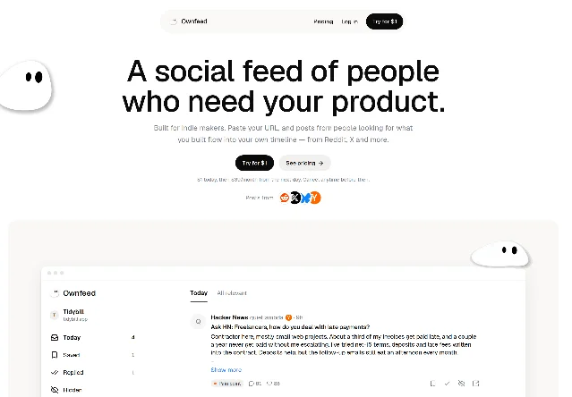 Ownfeed 首页首屏:标题 A social feed of people who need your product、三档入口、$1 试用小字、Posts from 四个来源图标,下方是演示 feed 面板,左侧写着 Today 4、Saved 1、Replied 1