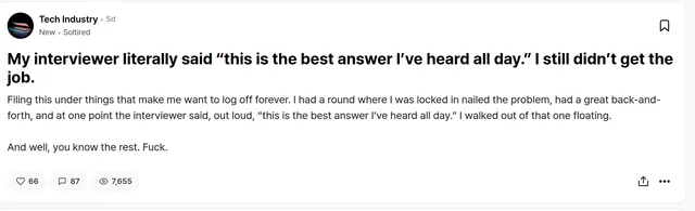 A Blind post titled "My interviewer literally said 'this is the best answer I've heard all day.' I still didn't get the job," with the poster's account below it and a counter row reading 66 likes, 87 comments and 7,655 views
