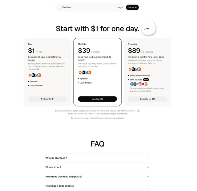 Ownfeed 定价页三档:Trial $1 / 1 day、Monthly $39 / month、3 months $89 / 3 months,下方一行小字写着 Every option renews automatically until you cancel,3 个月档的 Beta sources 一行标着 no guarantees while in beta