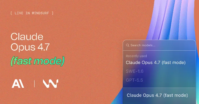 Windsurf 模型选择下拉菜单中展示 Claude Opus 4.7 fast mode 选项
