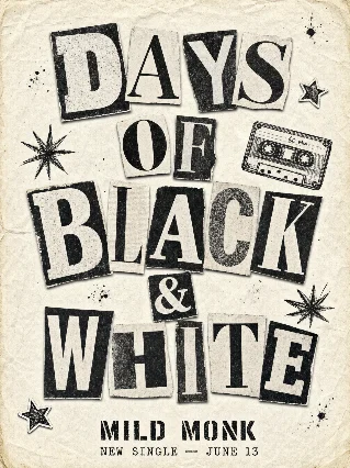 Mild Monk drops "Days of Black & White" this Friday 🖤🤍