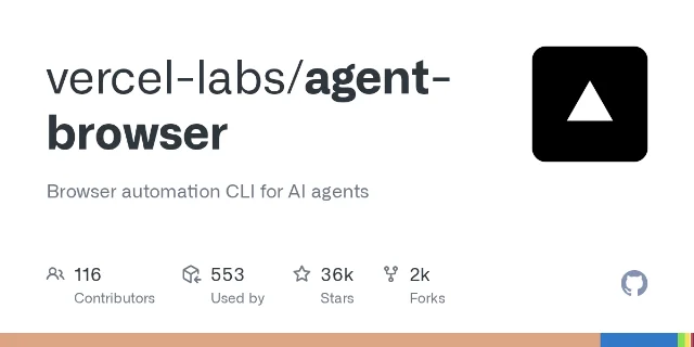 vercel-labs/agent-browser GitHub repository showing 36K stars, 2K forks, 116 contributors, used by 553 projects