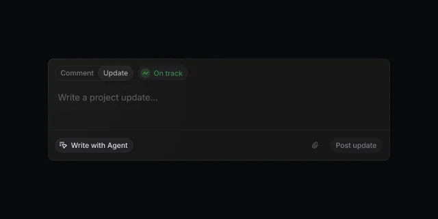 Linear project update composer — empty/draft state showing Comment/Update tabs, On track status pill, and Write with Agent button