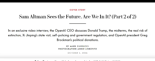 名利场 Part 2 页面标题区截图，栏目标注「COVER STORY」，标题为「Sam Altman Sees the Future. Are We In It? (Part 2 of 2)」，导语列出该集议题「Donald Trump, the midterms, the real risk of extinction, Xi Jinping's state visit, self-policing and government regulation, and OpenAI president Greg Brockman's political donations」，署名 Mark Guiducci，日期 OCTOBER 5, 2026