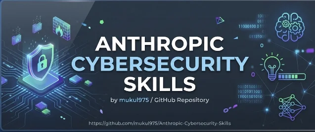 Anthropic Cybersecurity Skills — largest open-source cybersecurity skills library for AI agents banner