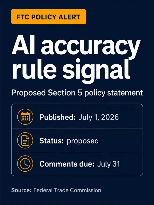 FTC Opens Comment on AI Accuracy Policy Statement