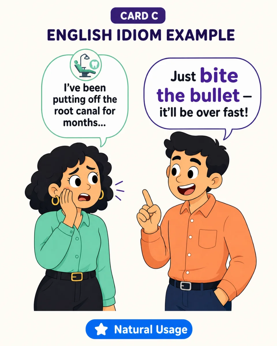 🦷 Bite the Bullet — Today's English Idiom