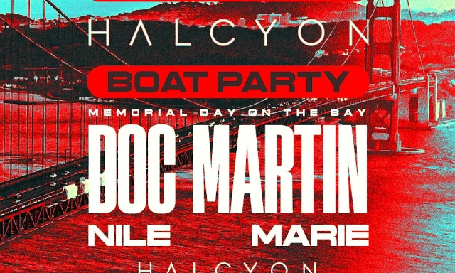 Memorial Day on the Bay event poster — Sunday May 24, 7–10 PM, Halcyon SF, with Doc Martin, Nile, Marie