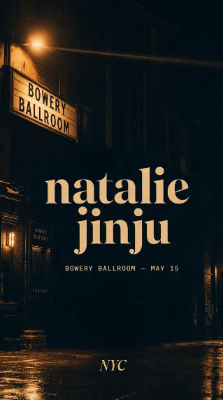 🎤 natalie jinju at Bowery Ballroom — May 15