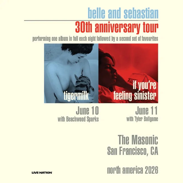 Belle & Sebastian 30th anniversary tour poster showing Tigermilk (June 10) and If You're Feeling Sinister (June 11) album covers side by side, with venue details for The Masonic San Francisco