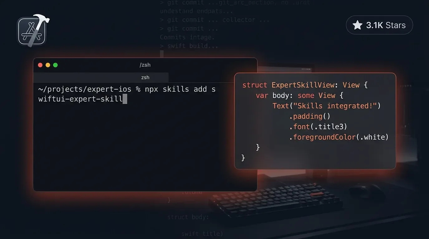 swiftui-expert-skill: the SwiftUI agent skill that finishes what Xcode 27 started