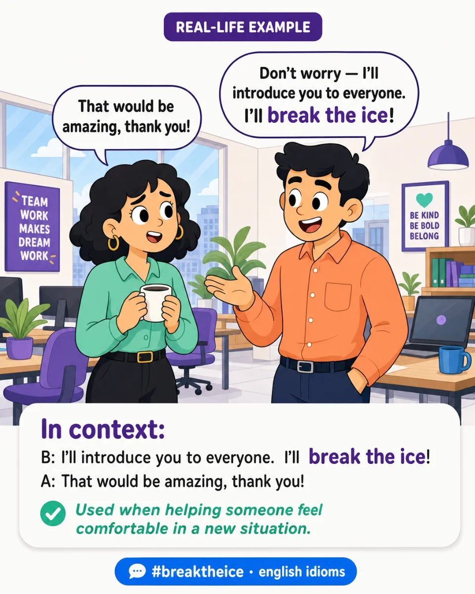 🧊 Break the Ice — Today's English Idiom
