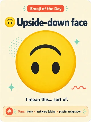 🙃 Upside-down face: irony with a safety pin