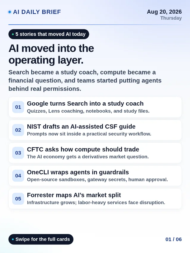 AI Daily Brief · Aug 20 — Search coaches, compute trades, agents get guardrails
