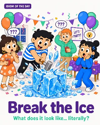 🧊 Break the Ice — Today's English Idiom