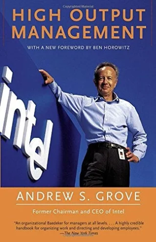 High Output Management — Andy Grove's case that managing is a production problem, not a people problem